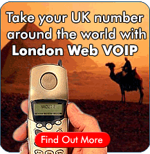 Take your UK number around the World, with LONDON WEB VOIP